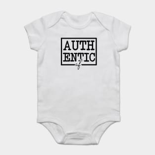 Authentic af Baby Bodysuit